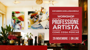 Workshop: Professione artista: come, cosa e perché?