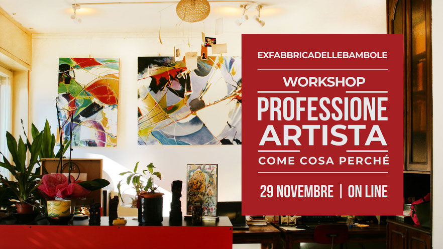 Workshop: Professione artista: come, cosa e perché?